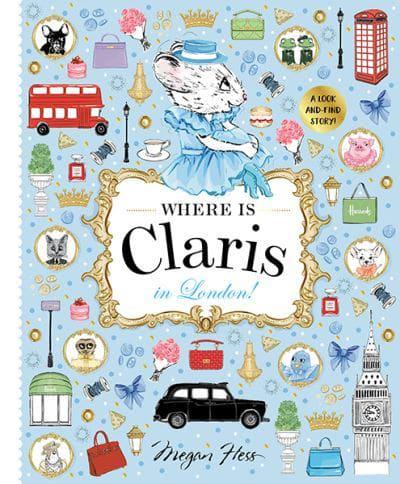 Where is Claris? In London: A Look and Find Book