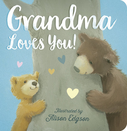 Grandma Loves You