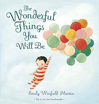 Wonderful Things You Will Be