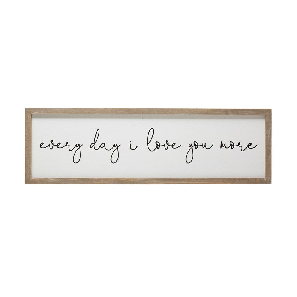 Framed "Every Day I love You More"- BW